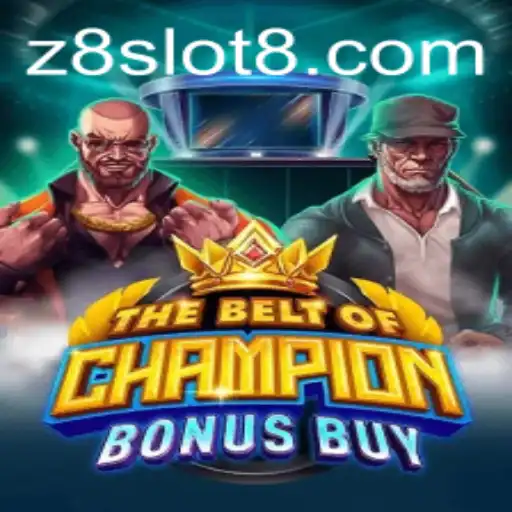 TheBeltOfChampionBonusBuy: A Thrilling Ride into Z8slot