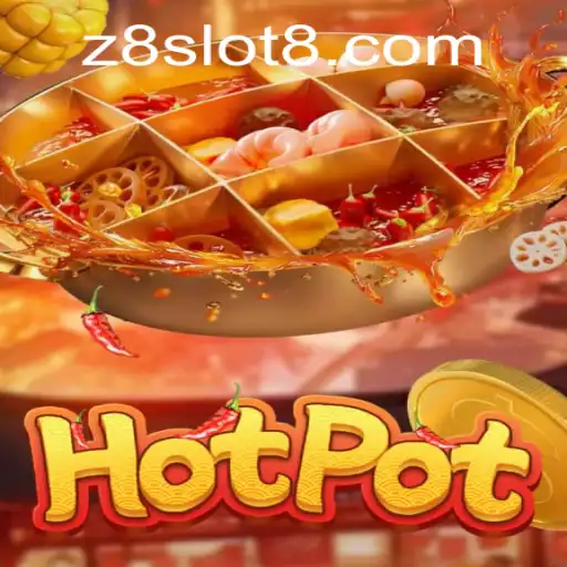 Exploring the Exciting World of Hotpot Z8slot