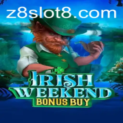 Exploring Irish Weekend Bonus Buy Z8slot