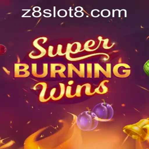 Discover the Thrills of SuperBurningWins on Z8slot
